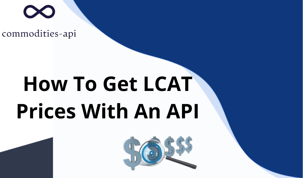 How To Get LCAT Prices With An API