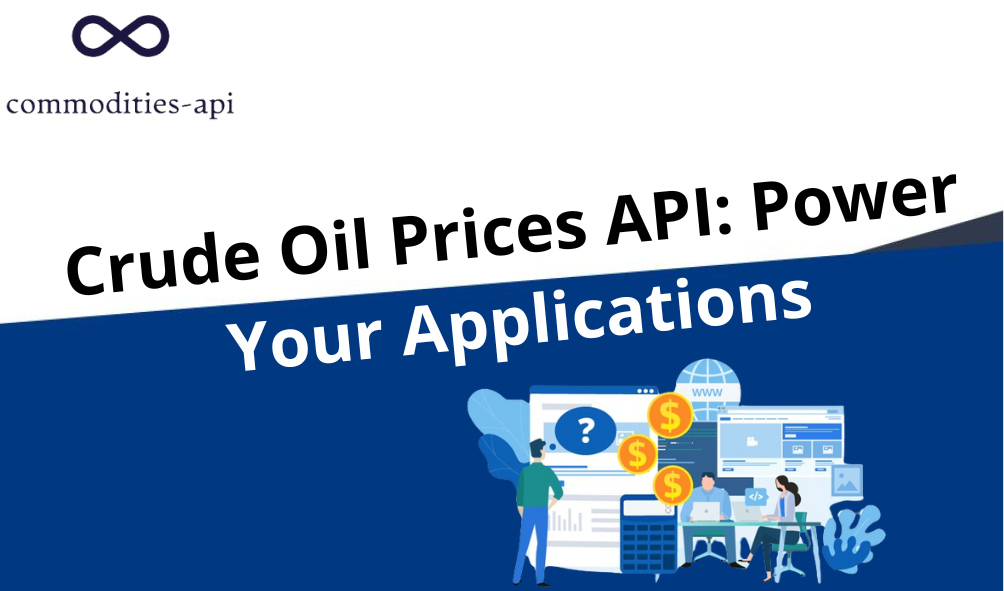 Crude Oil Prices API: Power Your Applications