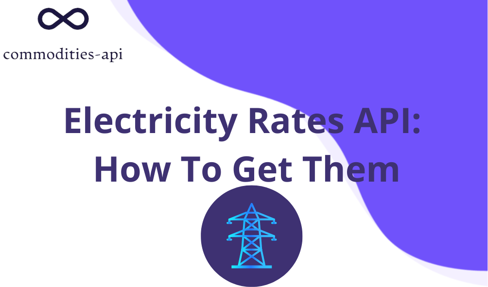 Electricity Rates API: How To Get Them