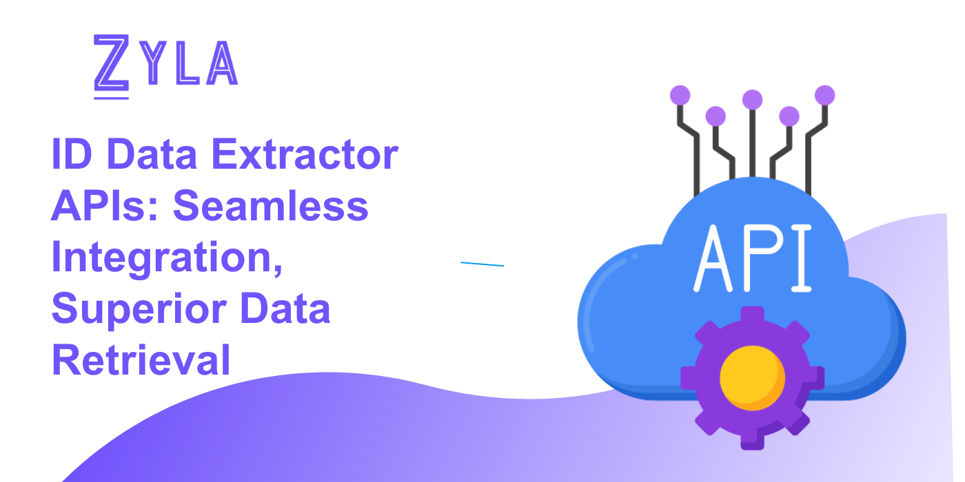 ID Data Extractor APIs: Seamless Integration, Superior Data Retrieval