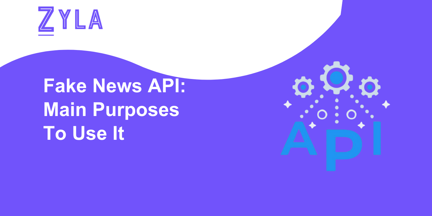 Fake News API: Main Purposes To Use It