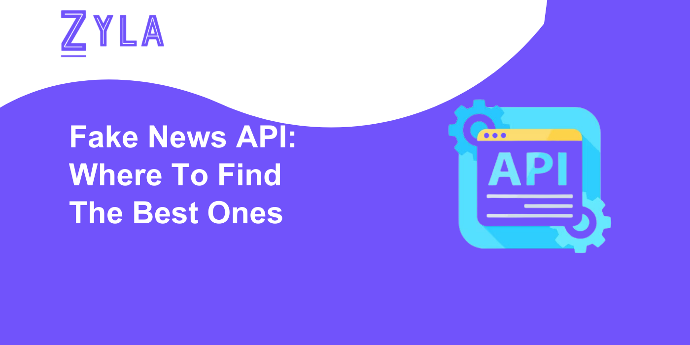 Fake News API: Where To Find The Best Ones