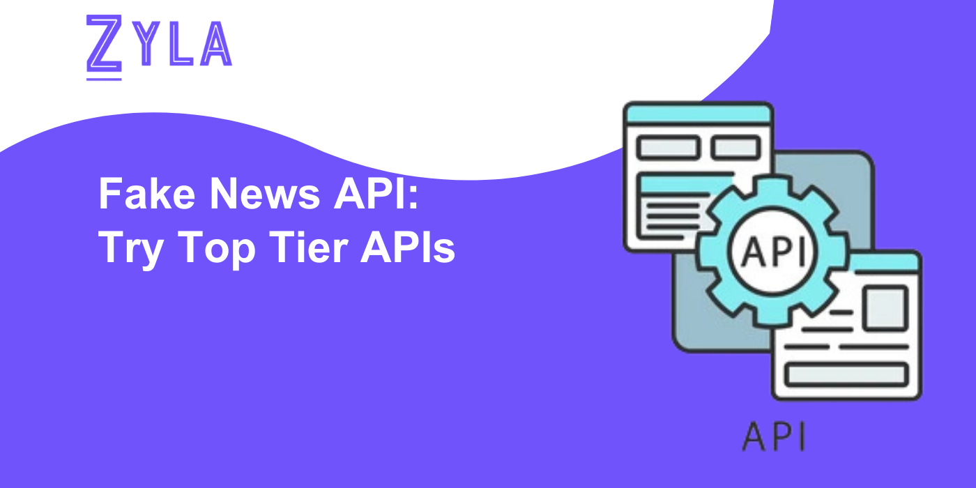 Fake News API: Try Top Tier APIs