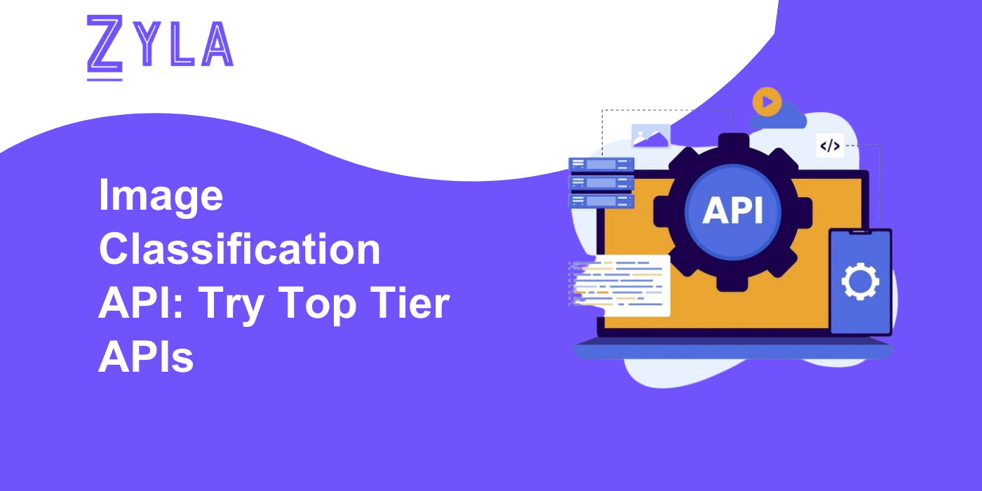 Image Classification API: Try Top Tier APIs