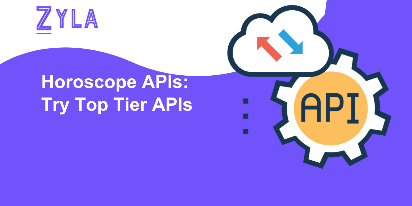 Horoscope APIs: Try Top Tier APIs