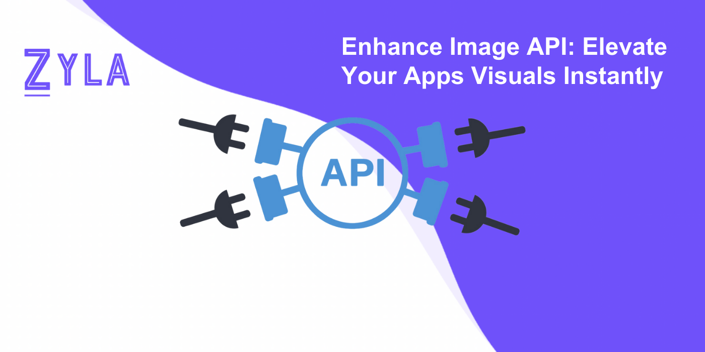 Enhance Image API: Elevate Your Apps Visuals Instantly