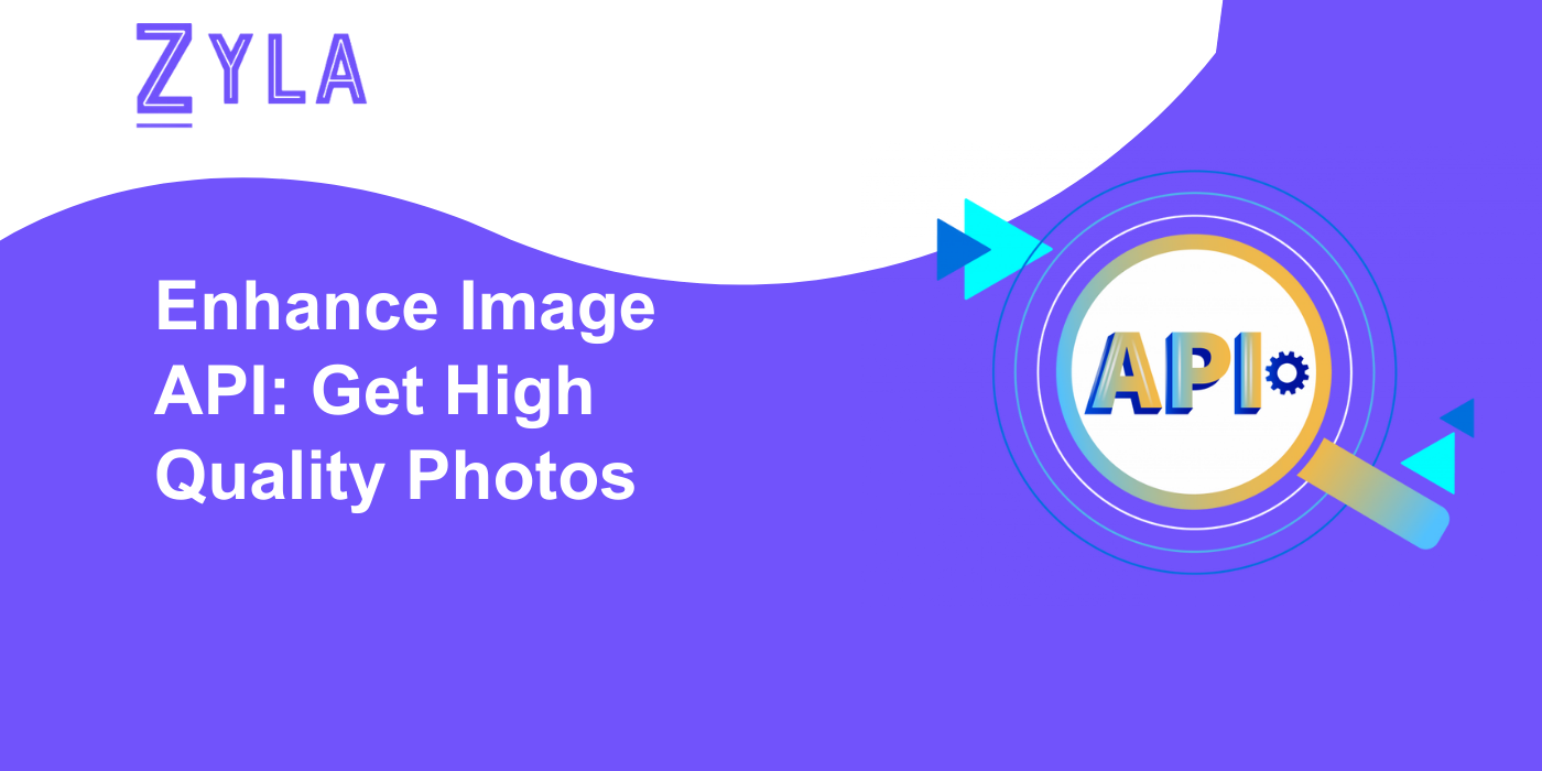 Enhance Image API: Get High Quality Photos