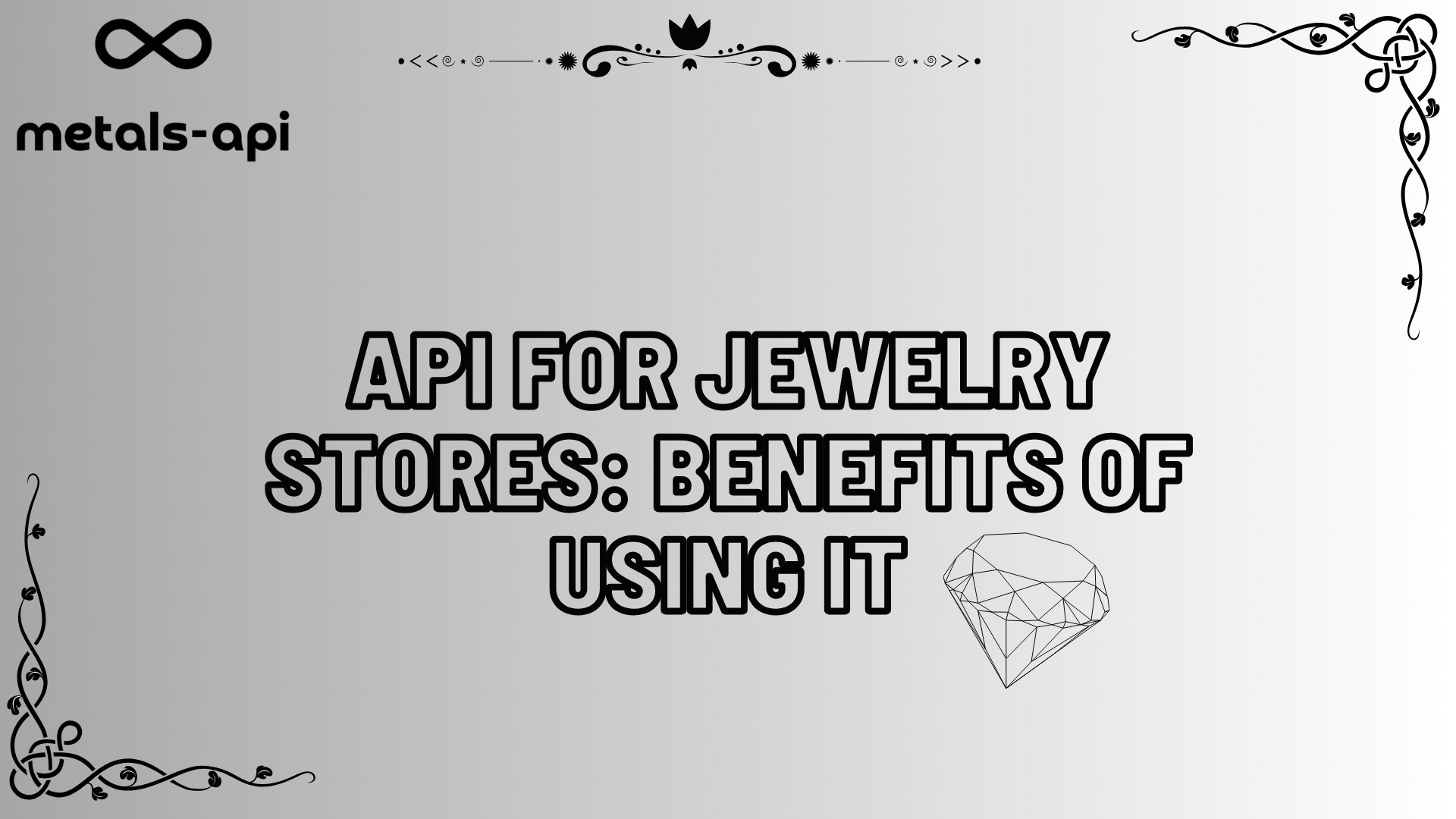 API For Jewelry Stores: Benefits Of Using It