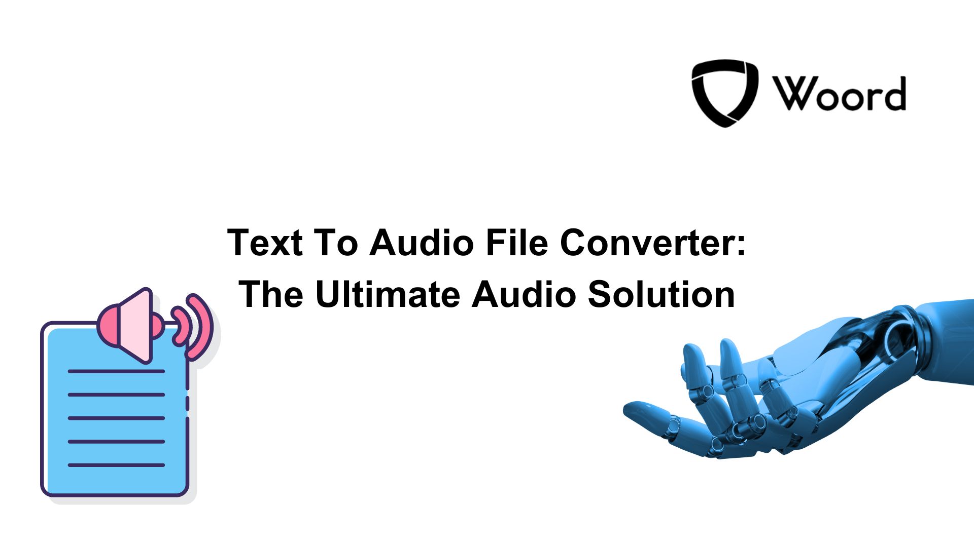 Text To Audio File Converter: The Ultimate Audio Solution