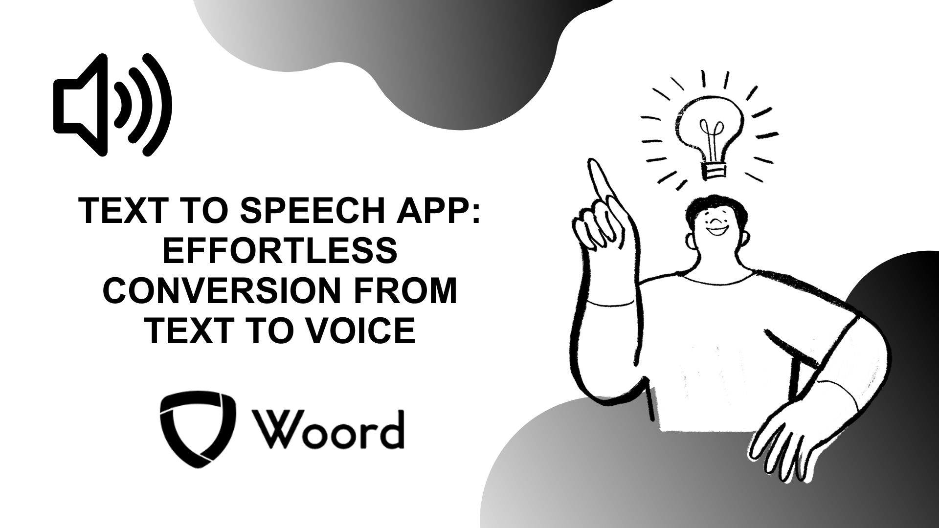 Text To Speech App: Effortless Conversion From Text To Voice - Woord Blog