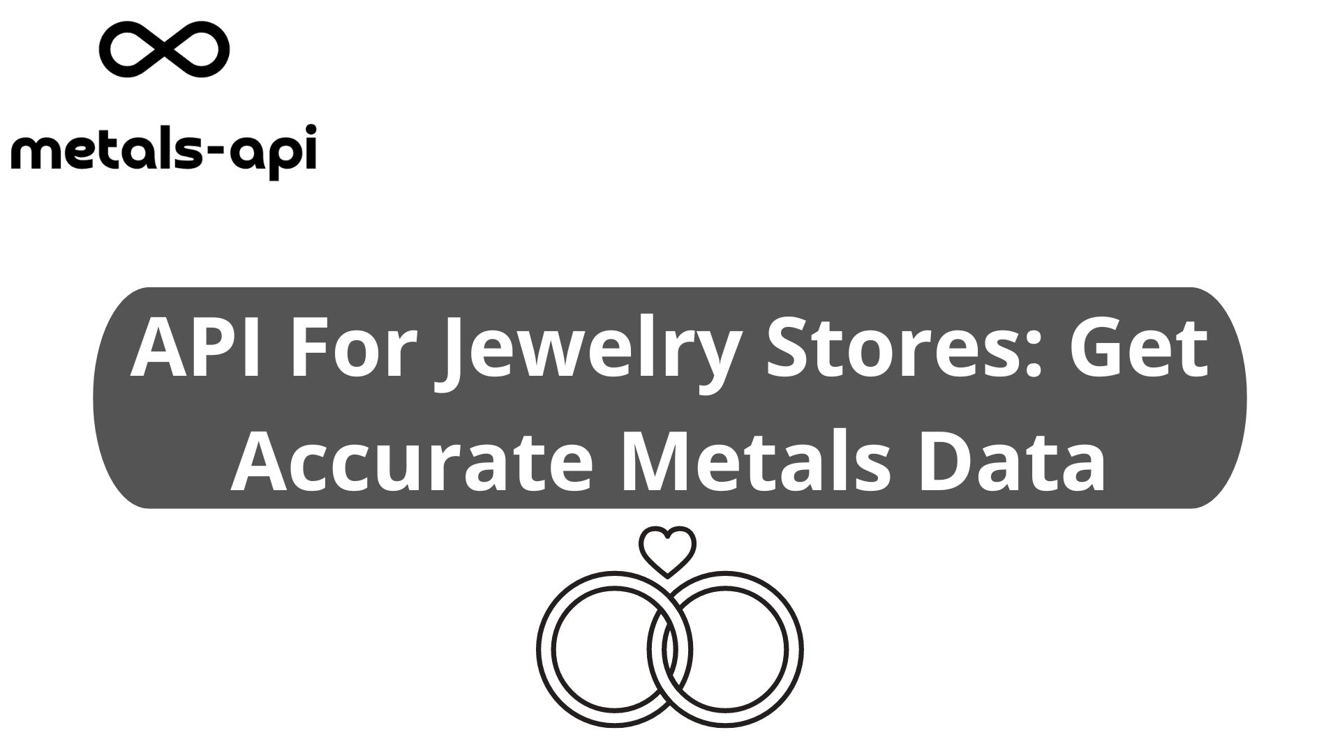 API For Jewelry Stores: Get Accurate Metals Data