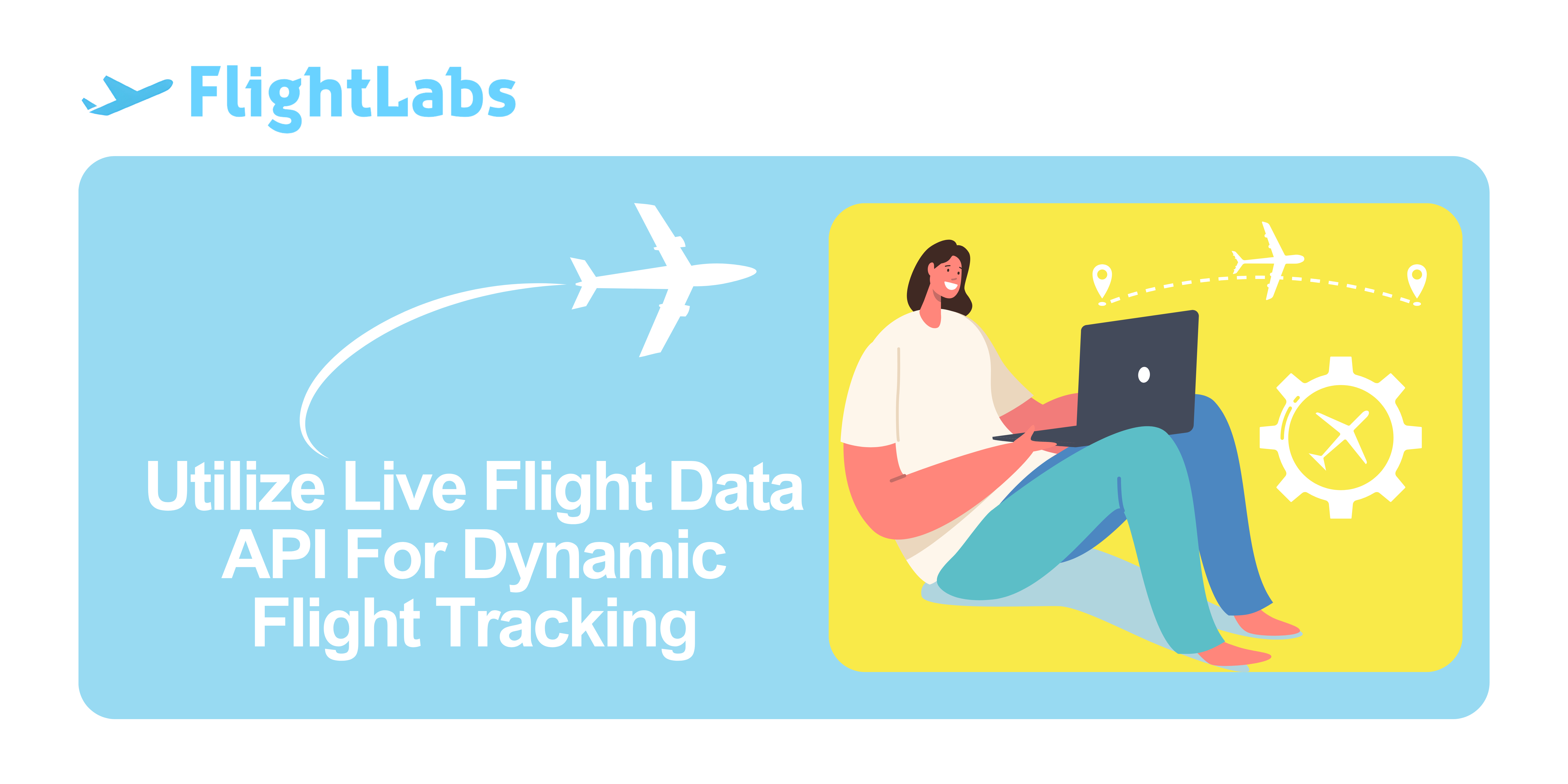Utilize Live Flight Data API For Dynamic Flight Tracking