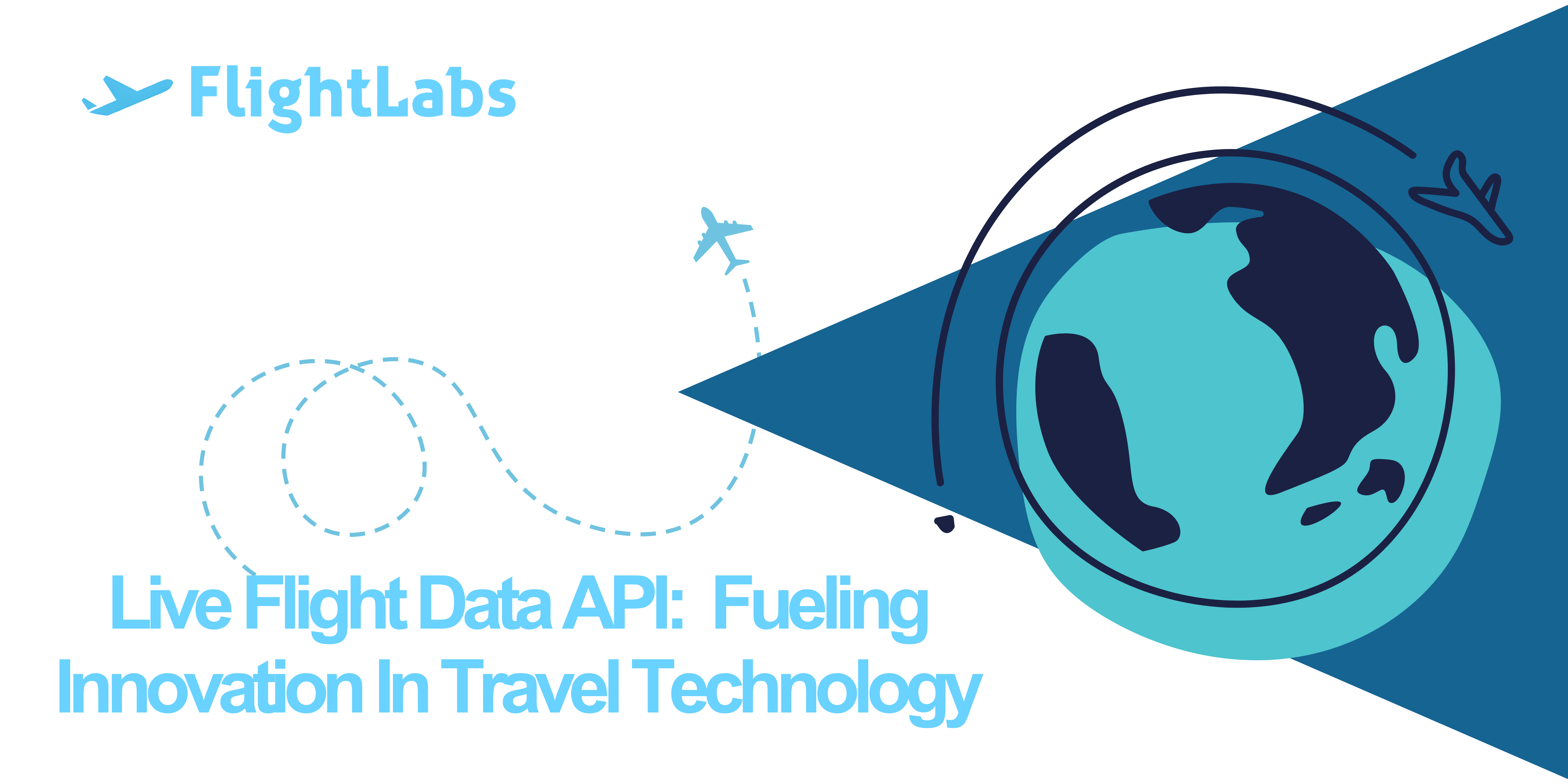 Live Flight Data API: Fueling Innovation In Travel Technology