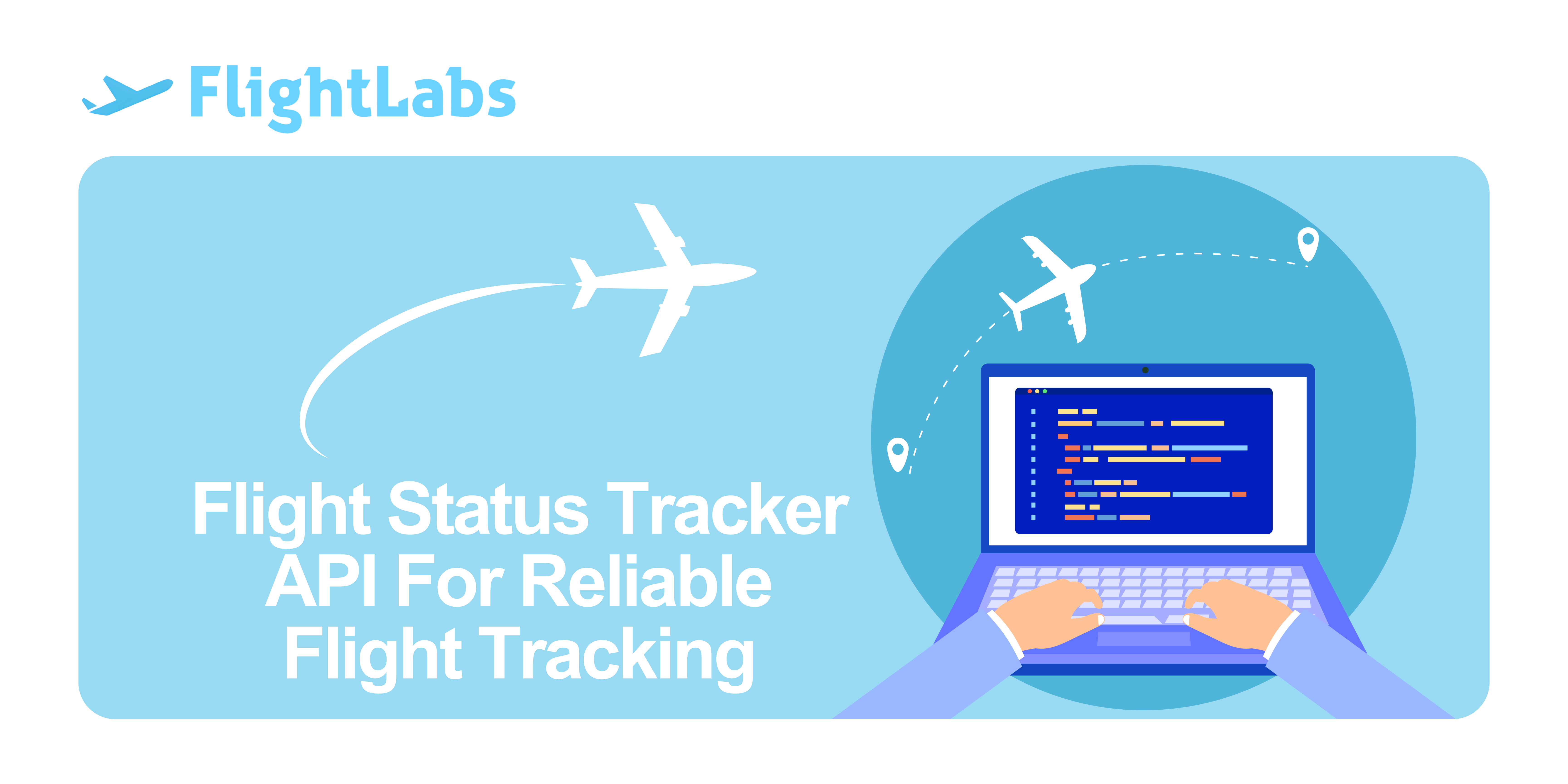 Flight Status Tracker API For Reliable Flight Tracking