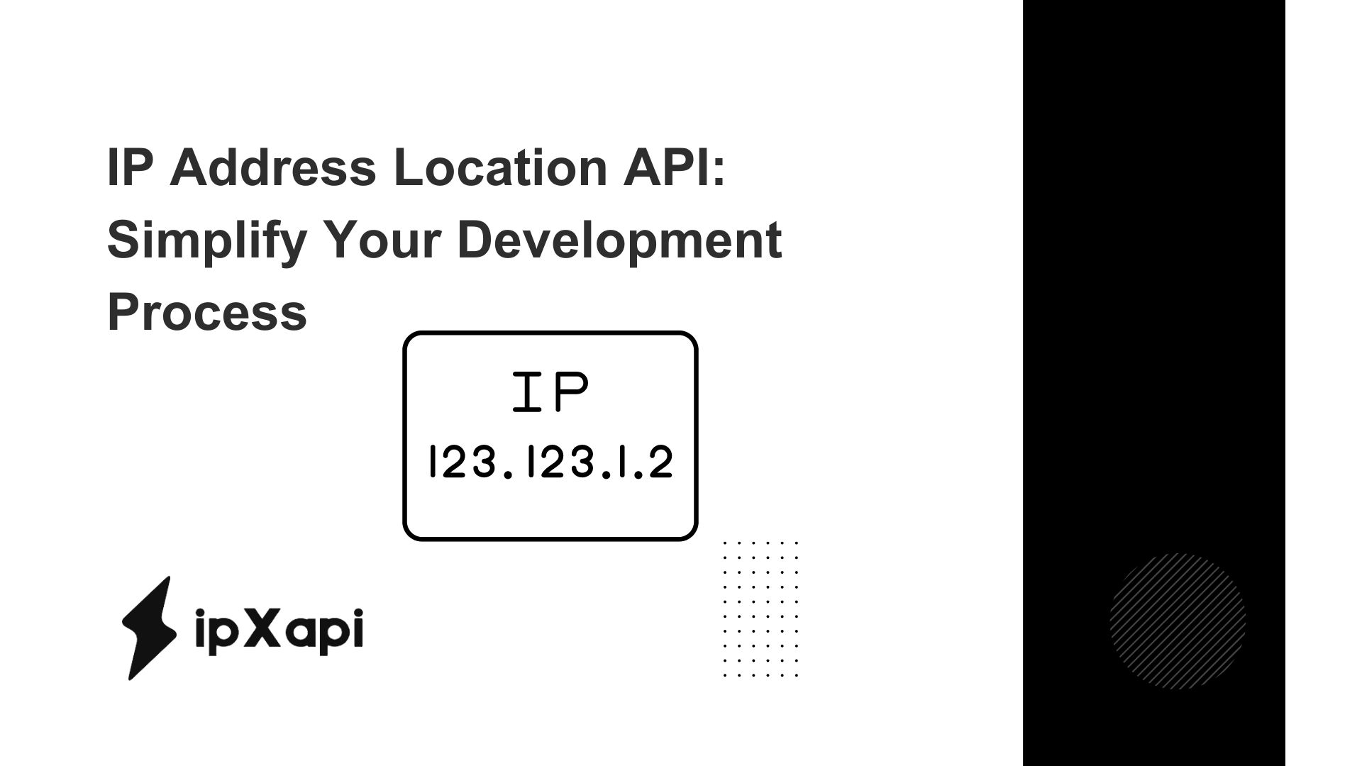 IP Address Location API: Simplify Your Development Process