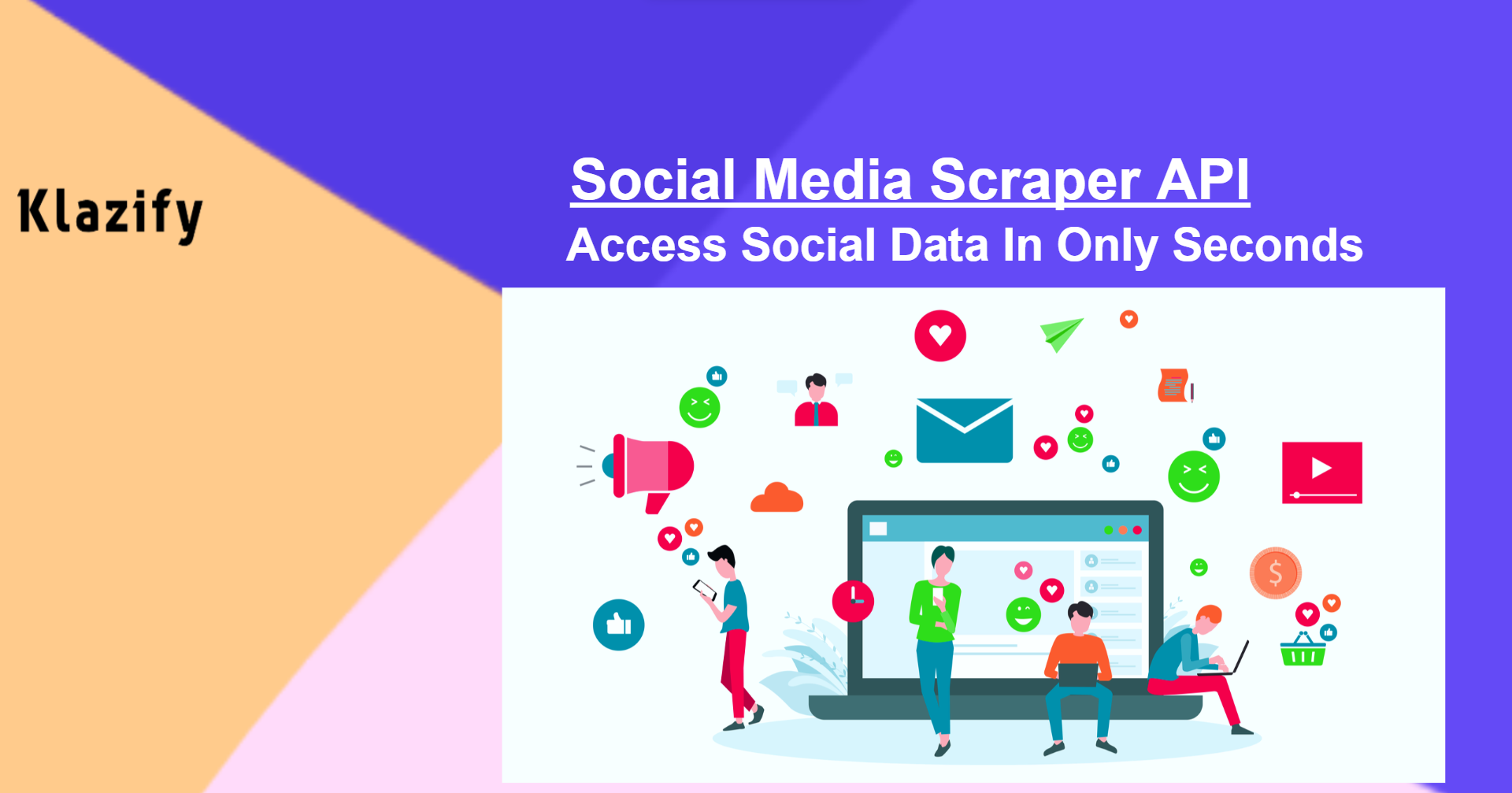 Social Media Scraper API: Access Social Data In Only Seconds