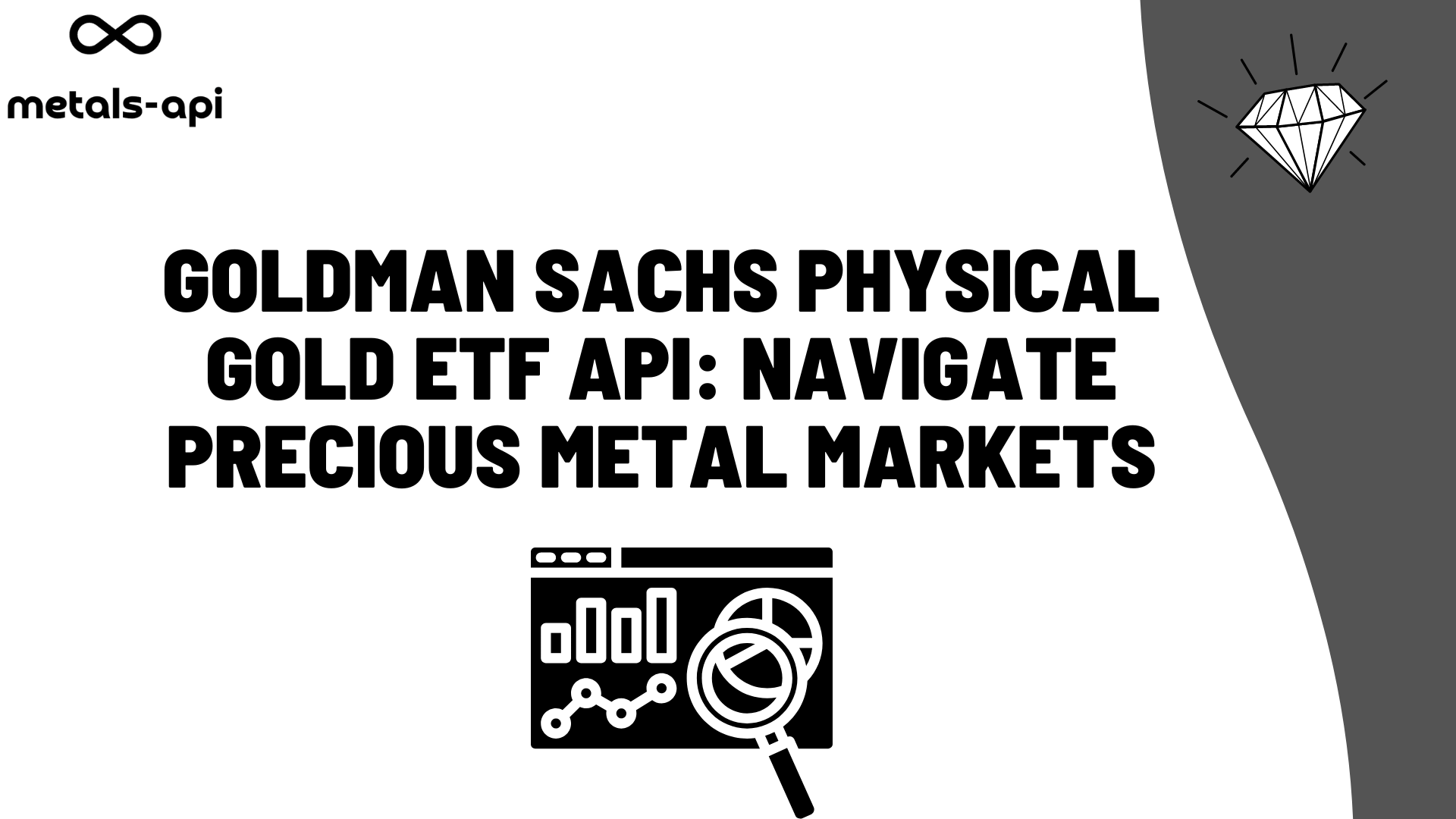 Goldman Sachs Physical Gold ETF API: Navigate Precious Metal Markets