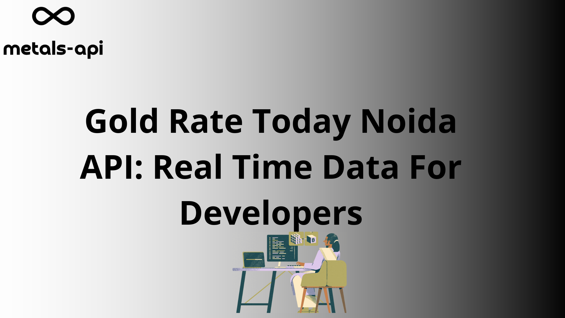 Gold Rate Today Noida API: Real Time Data For Developers