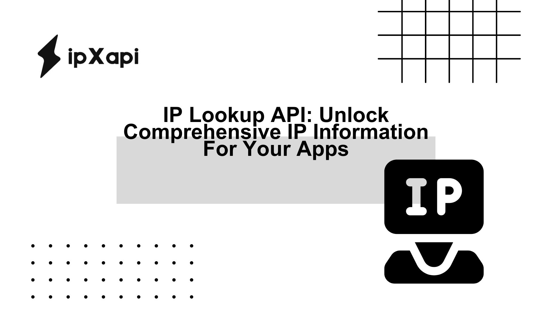 IP Lookup API: Unlock Comprehensive IP Information For Your Apps