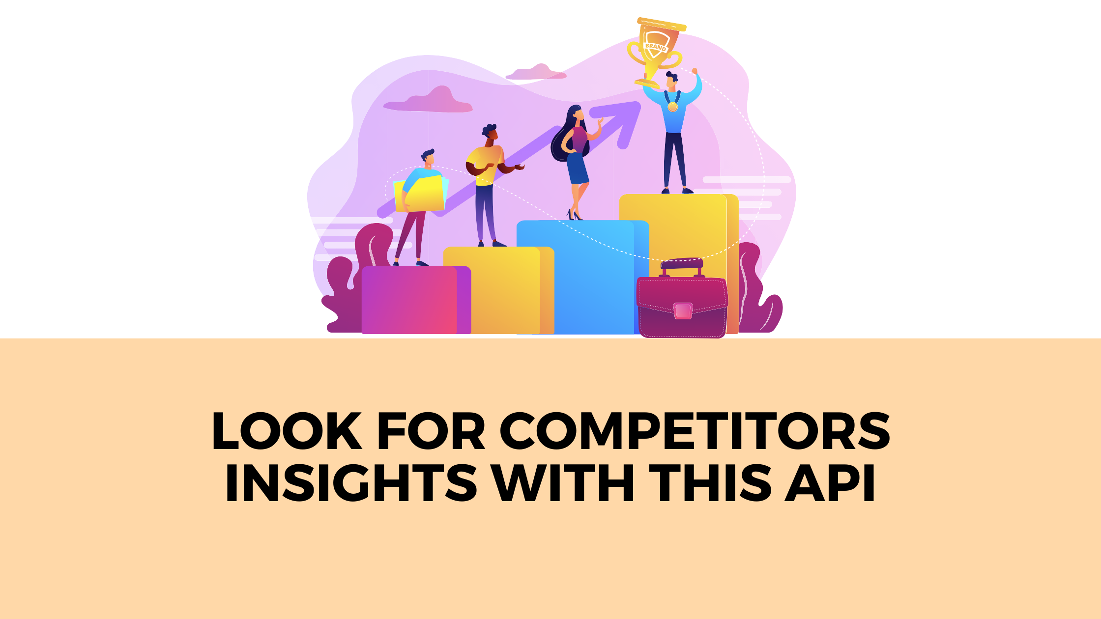 Look For Competitors Insights With This API