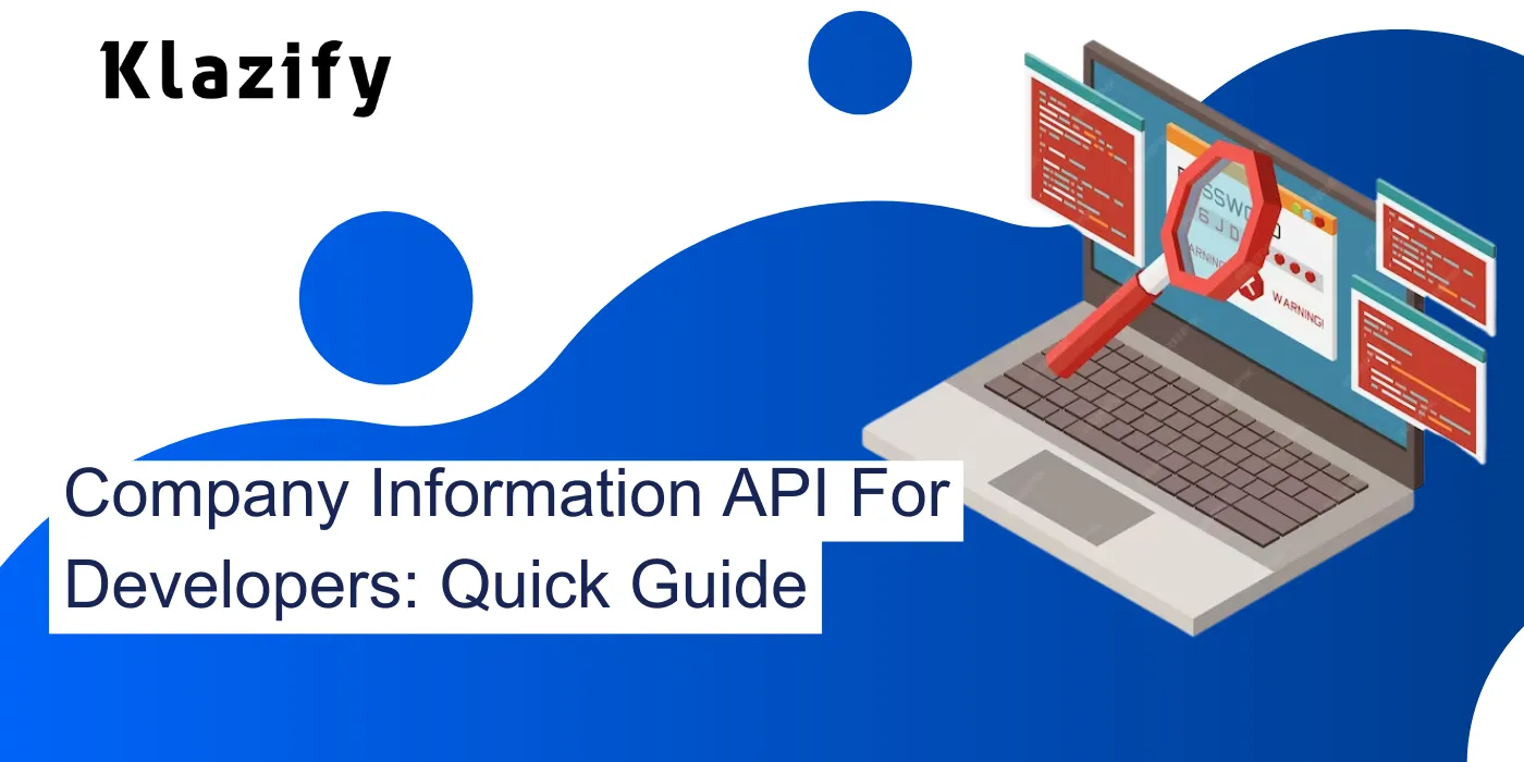 Company Information API For Developers: Quick Guide