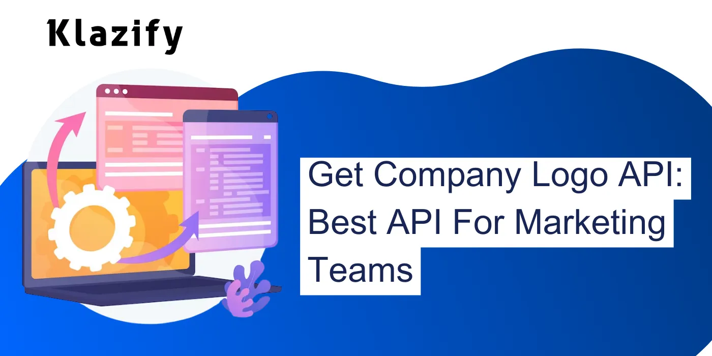 Get Company Logo API: Best API For Marketing Teams