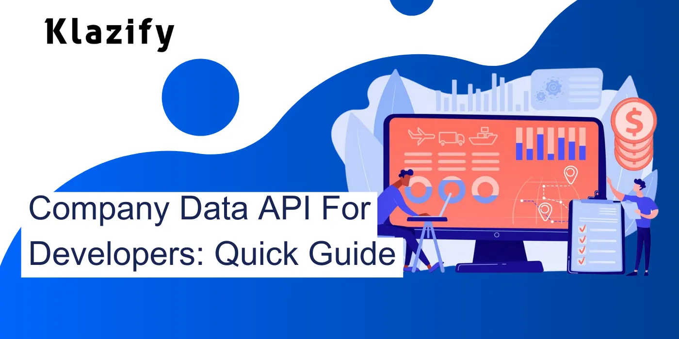 Company Data API For Developers: Quick Guide