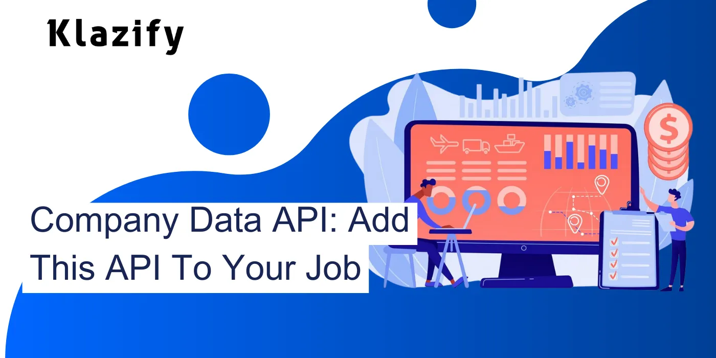 Company Data API: Add This API To Your Job