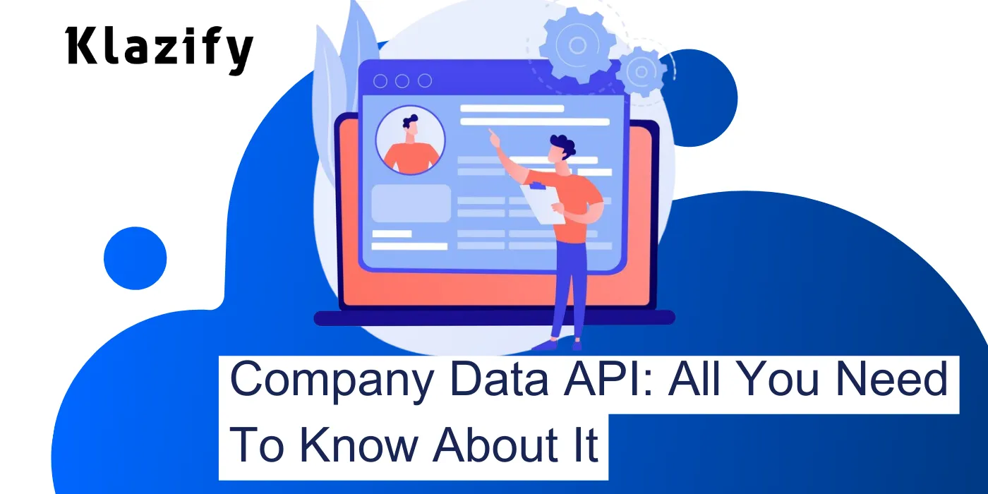 Company Data API: All You Need To Know About It