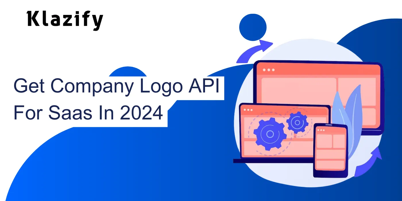 Get Company Logo API For SaaS in 2024