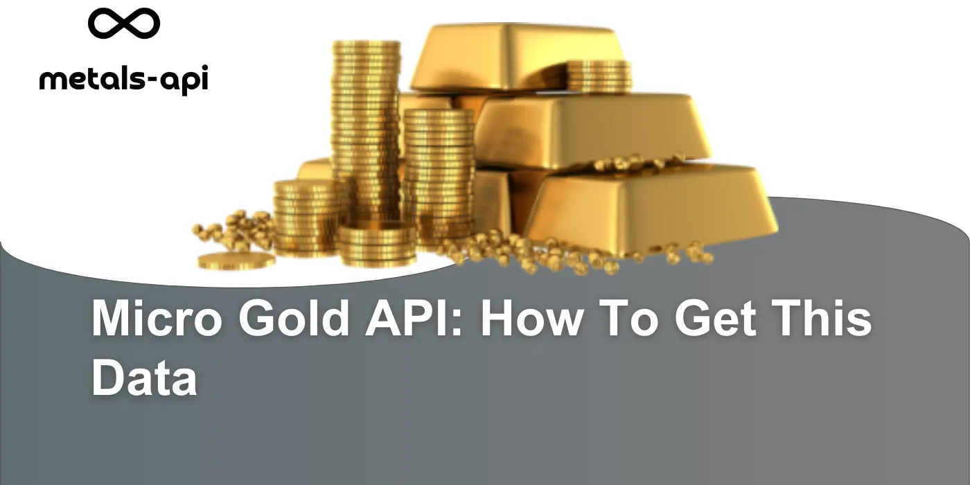 Micro Gold API: How To Get This Data