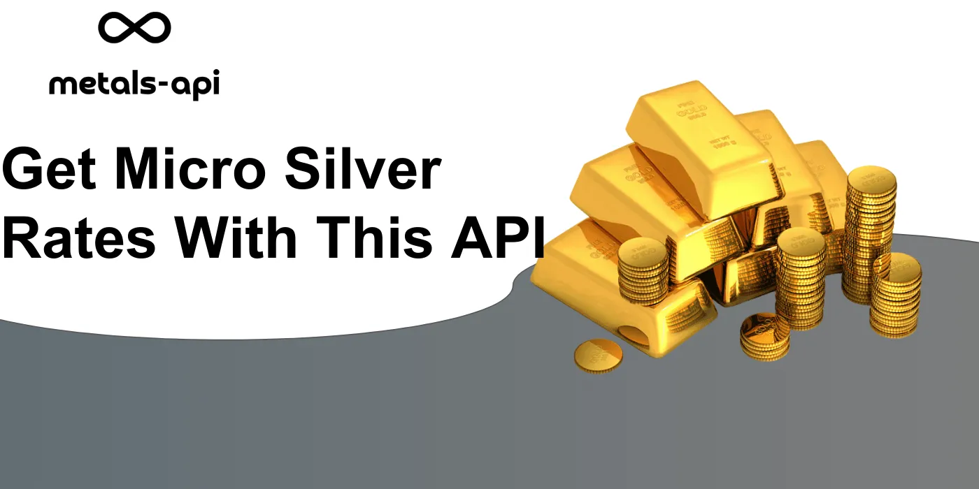 Get Micro Silver Rates With This API