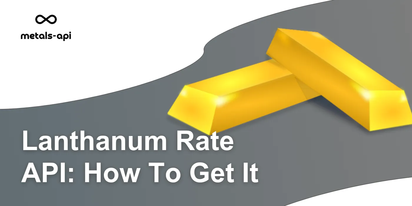 Lanthanum Rate API: How To Get It