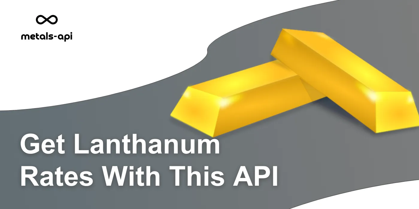 Get Lanthanum Rates With This API