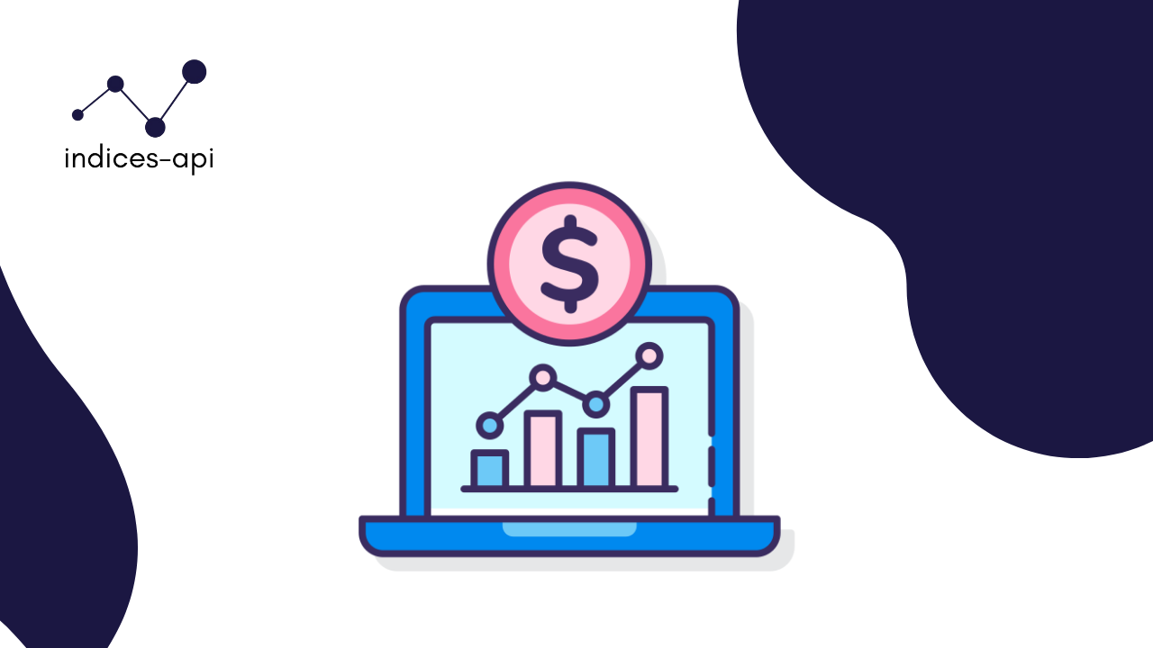 Indices API for Tracking Global Markets