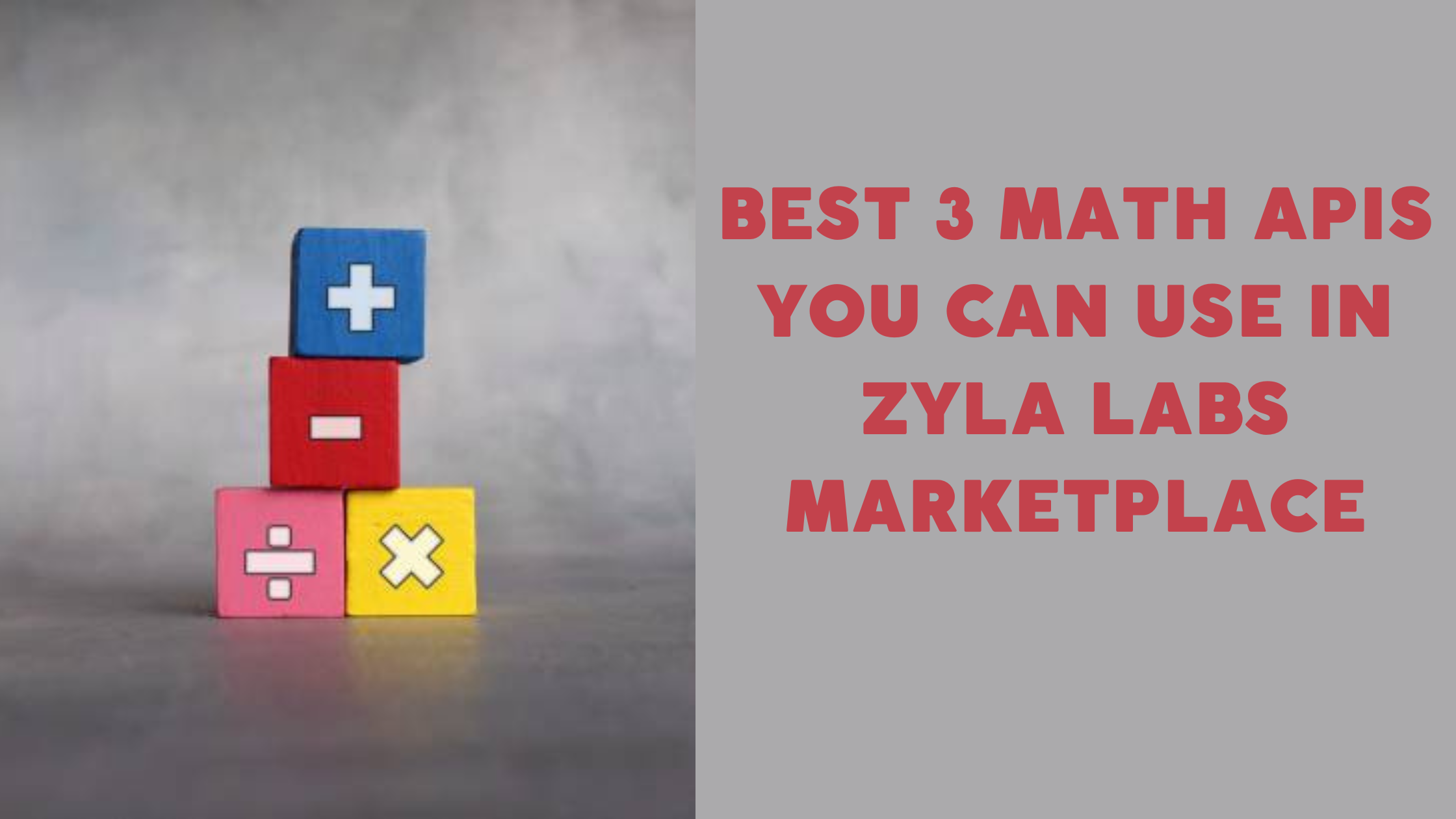 Best 3 Math APIs You Can Use In Zyla Labs Marketplace