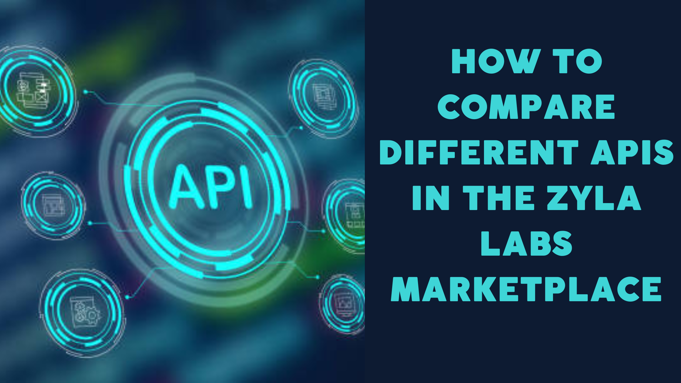 How To Compare Different APIs In The Zyla Labs Marketplace