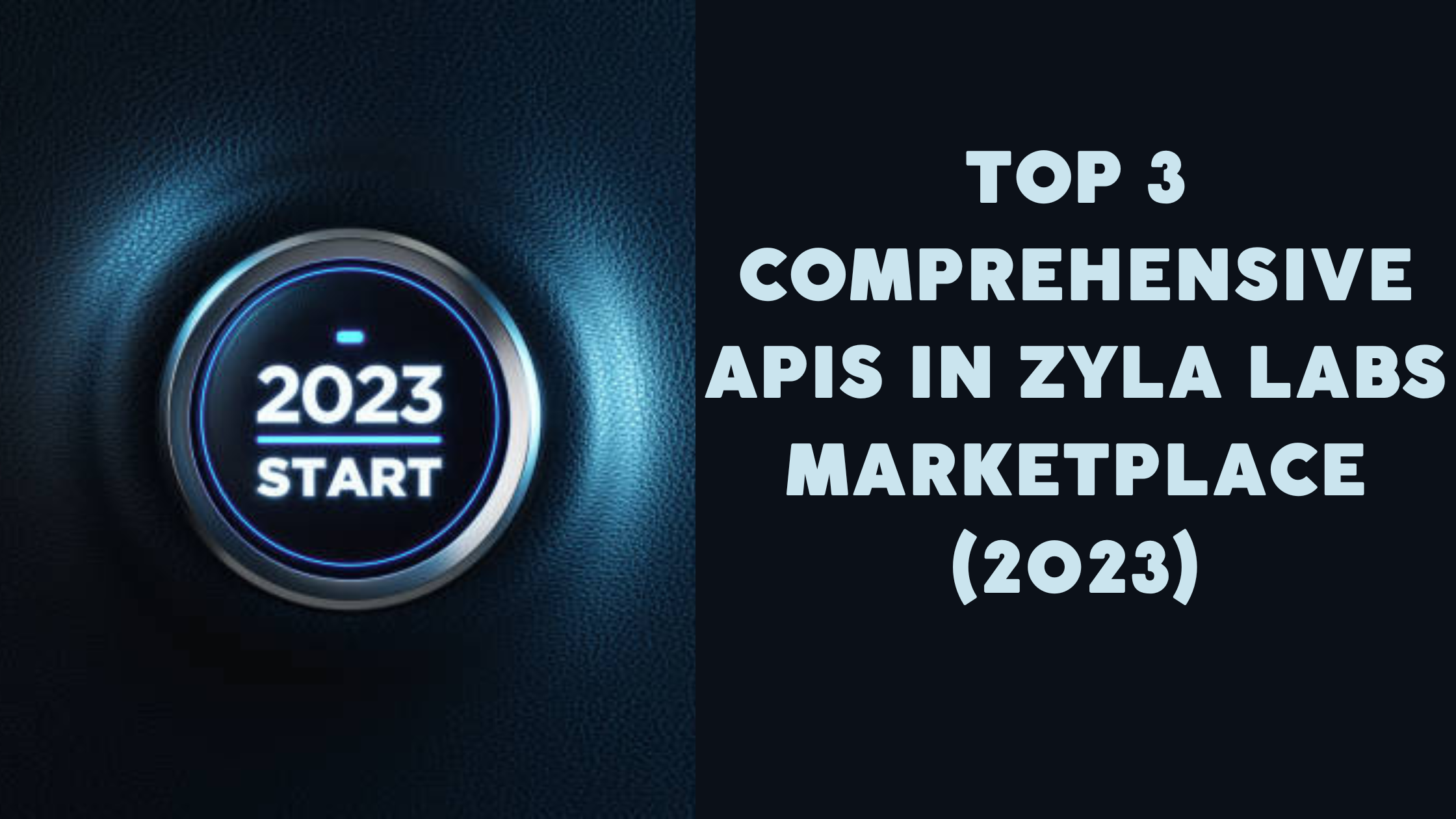 Top 3 Comprehensive APIs In Zyla Labs Marketplace (2023)